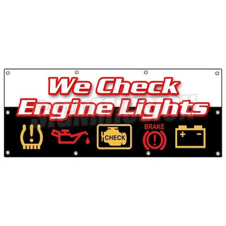 Signmission WE CHECK ENGINE LIGHTS BANNER SIGN repair automotive mechanic sensor B-96 We Check Engine Lights
